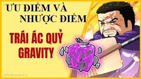 Ảnh  Gravity Ưu điểm và nhược điểm trái Gravity